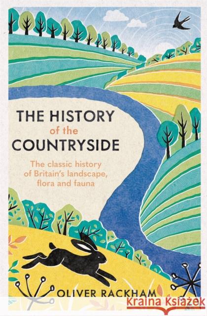 The History of the Countryside Oliver Rackham 9781474614023 Orion Publishing Co - książka