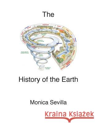 The History of the Earth Monica Sevilla 9781505913620 Createspace - książka