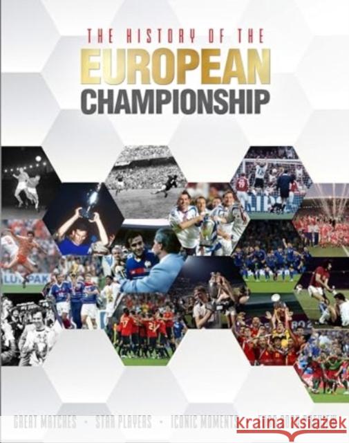 The History of the European Championship Adrian Besley 9781915343604 Danann Media Publishing Limited - książka