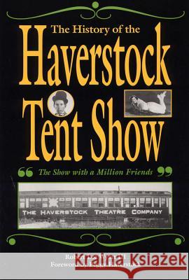 The History of the Haverstock Tent Show: 