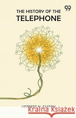 The History Of The Telephone Herbert N. Casson 9789374839966 Double 9 Books - książka