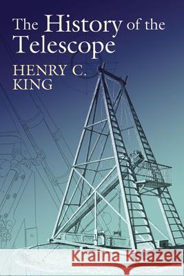 The History of the Telescope Henry C.King 9780486432656 Dover Publications Inc. - książka