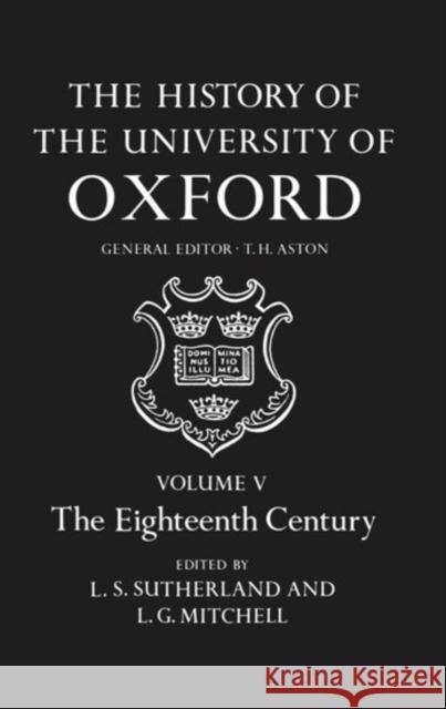 The History of the University of Oxford: Volume V: The Eighteenth Century  9780199510153 OXFORD UNIVERSITY PRESS - książka