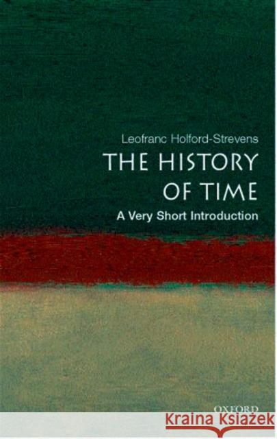 The History of Time: A Very Short Introduction Leofranc (Oxford University Press) Holford-Strevens 9780192804990 Oxford University Press - książka