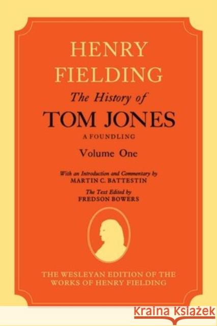 The History of Tom Jones a Foundling Volume I Fielding, Henry 9780198717003 Oxford University Press, USA - książka