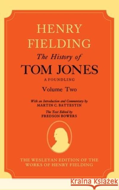 The History of Tom Jones a Foundling Volume II Fielding, Henry 9780198717010 Oxford University Press, USA - książka