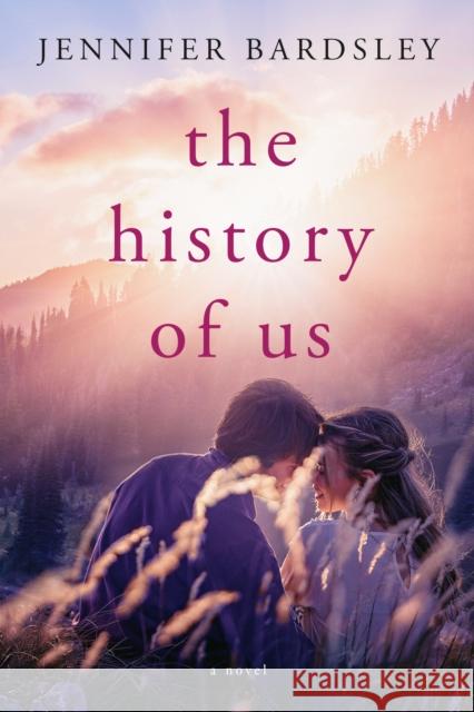 The History of Us: a novel Jennifer Bardsley 9781662500954 Amazon Publishing - książka