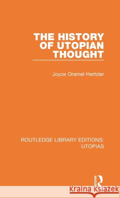 The History of Utopian Thought Joyce Oramel Hertzler 9780367362812 Routledge - książka