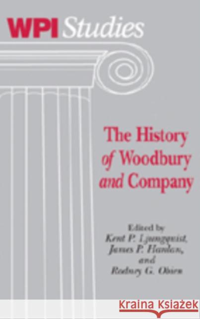 The History «Of» Woodbury «And» Company Schachterle, Lance 9780820481081 Peter Lang Publishing Inc - książka