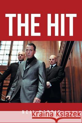 The Hit Neil Harris 9781491879627 Authorhouse - książka