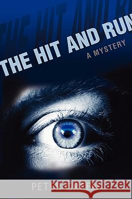 The Hit and Run Peter Green 9780595398201 iUniverse - książka
