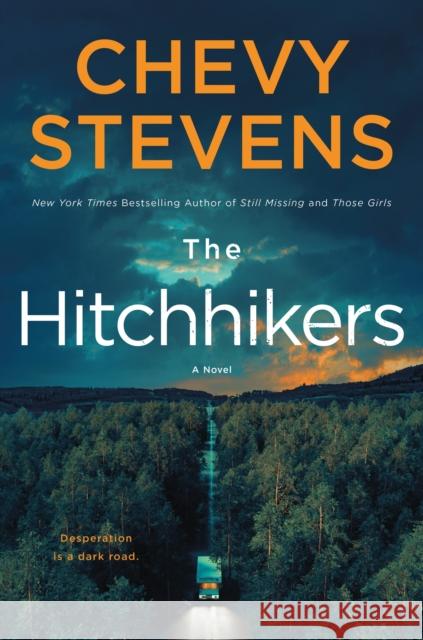 The Hitchhikers Chevy Stevens 9781250424464 St Martin's Press - książka