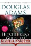 The Hitchhiker's Guide to the Galaxy Douglas Adams 9780345418913 Del Rey Books