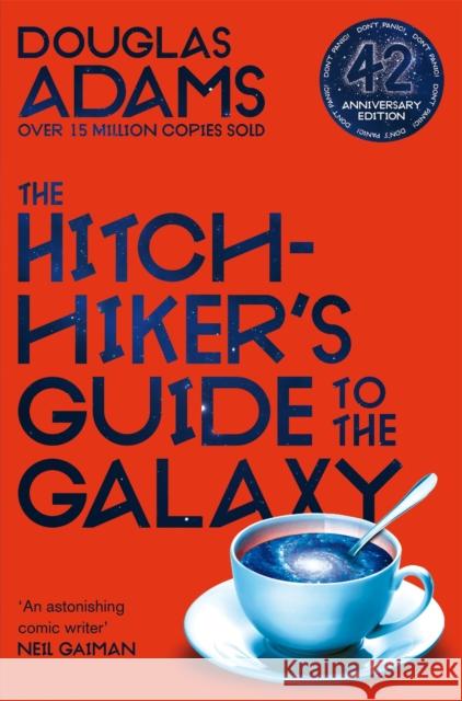 The Hitchhiker's Guide to the Galaxy: 42nd Anniversary Edition Douglas Adams 9781529034523 Pan Macmillan - książka