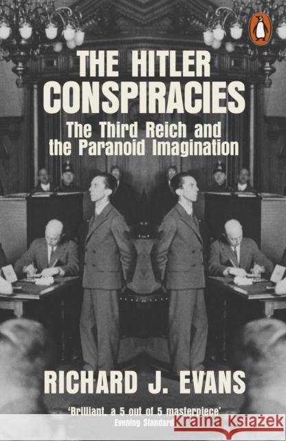 The Hitler Conspiracies: The Third Reich and the Paranoid Imagination Richard J. Evans 9780141991498 Penguin Books Ltd - książka