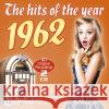 The Hits Of The Year 1962, 1 Audio-CD Various 4260702760350 MusicTales