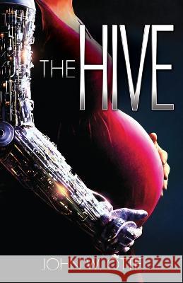 The Hive John W Otte 9781737293088 Geeky Grace Books - książka