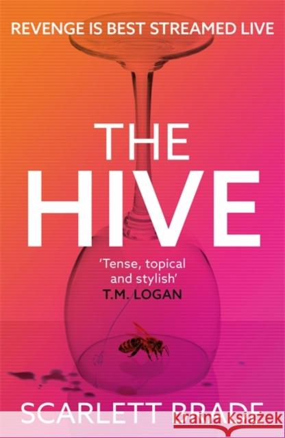 The Hive: The unmissable feminist revenge thriller Scarlett Brade 9781838776787 Zaffre - książka
