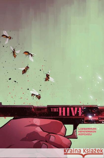 THE HIVE VOL 01 A. J. Lieberman 9781534330313 Image Comics - książka