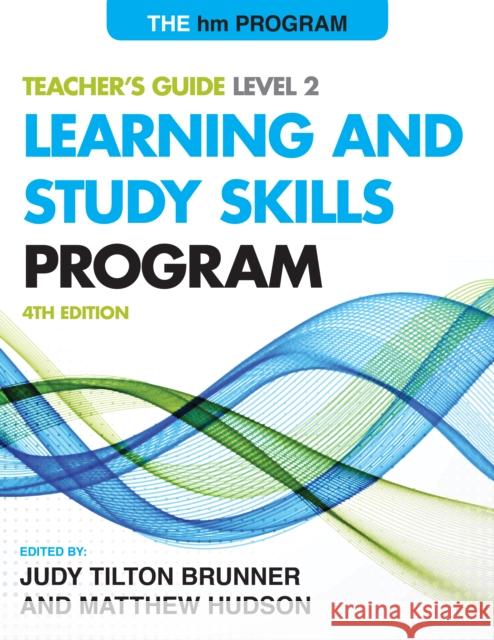 The Hm Learning and Study Skills Program: Level 2: Teacher's Guide Brunner, Judy Tilton 9781475803808 R&l Education - książka