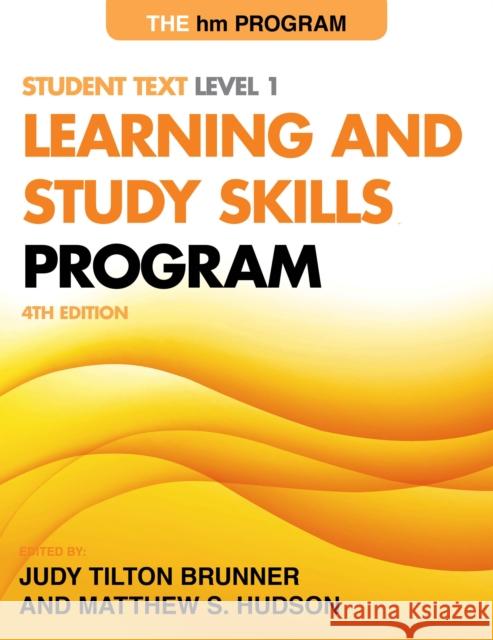 The Hm Learning and Study Skills Program: Student Text Level 1 Brunner, Judy Tilton 9781475803839 Rowman & Littlefield Publishers - książka