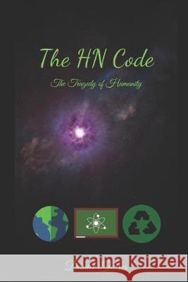 The HN Code: The Tragedy of Humanity Daniel Torres 9781692105792 Independently Published - książka