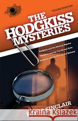 The Hodgkiss Mysteries: Hodgkiss and the Missing Missive and Other Stories Peter Sinclair 9780645029635 Sid Harta Publishers - książka