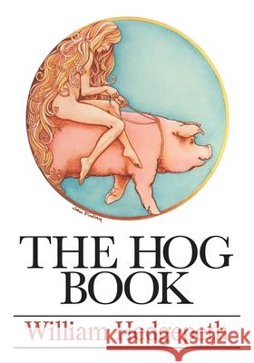 The Hog Book William Hedgepeth John Findley Al Clayton 9780820332734 University of Georgia Press - książka