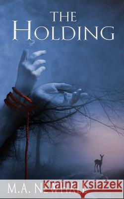The Holding M. a. Newhall 9780997433623 Ormus Publishing - książka
