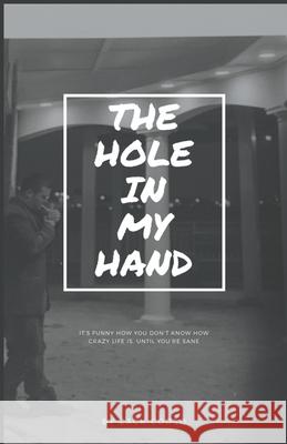 The Hole In My Hand Zack Codso 9781393433187 Zack Codso - książka
