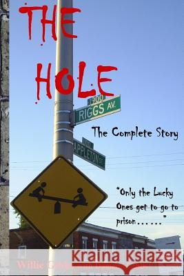 The Hole: The Complete Story Willie Gibbs Dameon Gibbs 9781547231485 Createspace Independent Publishing Platform - książka