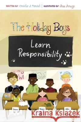 The Holiday Boys Learn Responsibility Onicka J. Daniel Alesha R. Brown Jess Araujo 9781733891752 Alesha Brown LLC - książka