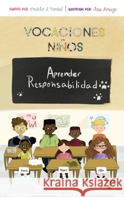 The Holiday Boys Learn Responsibility (Spanish): Vocaciones Ninos Aprender Responsabilidad Onicka J. Daniel 9781733891776 Alesha Brown LLC - książka