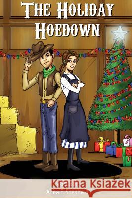 The Holiday Hoedown Anita Shepherd 9780998095004 New Eden Publishing - książka