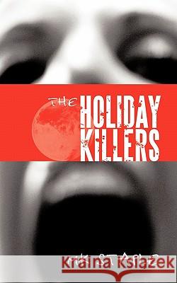 The Holiday Killers Mk Staple 9781456763893 Authorhouse - książka