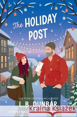The Holiday Post L. B. Dunbar 9781956337693 L.B. Dunbar Writes, Ltd. - książka