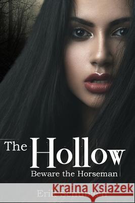 The Hollow Erik Schubach 9781539829621 Createspace Independent Publishing Platform - książka