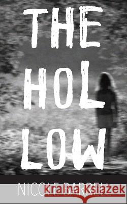 The Hollow Nicole Barrell 9781543248586 Createspace Independent Publishing Platform - książka