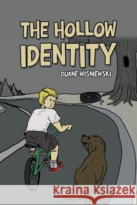 The Hollow Identity Duane Wisniewski 9781796062229 Xlibris Us - książka