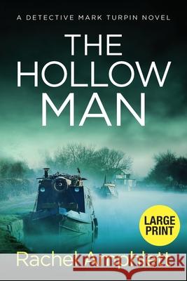 The Hollow Man: A Detective Mark Turpin crime thriller (large print) Rachel Amphlett 9781917166737 Saxon Publishing - książka