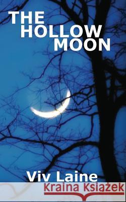 The Hollow Moon VIV Laine 9780993160035 Merrieoak Publishing - książka