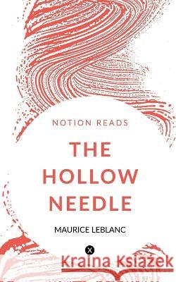 The Hollow Needle Maurice LeBlanc   9781647333751 Notion Press - książka