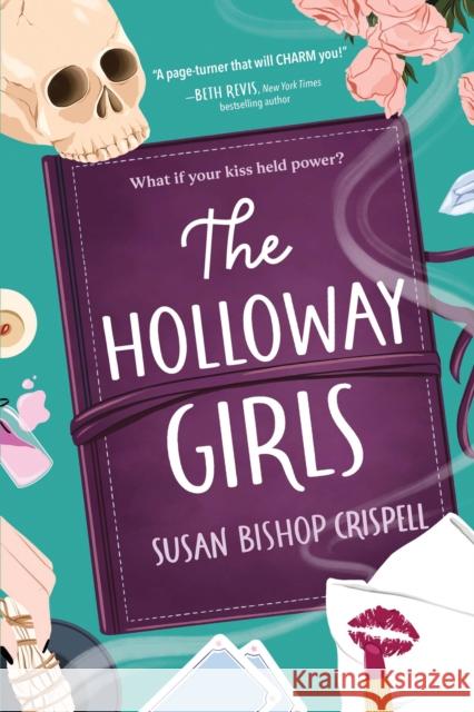 The Holloway Girls Susan Crispell 9781728247144 Sourcebooks, Inc - książka
