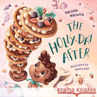 The Holly-day After Danielle Marietta 9781735721811 Books & Things Publishing - książka