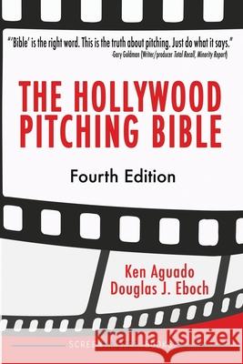 The Hollywood Pitching Bible Aguado Ken Aguado 9798731735285 Independently published - książka