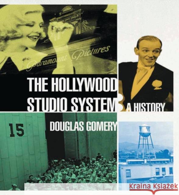 The Hollywood Studio System A History Gomery, Douglas 9781844570232 British Film Institute - książka