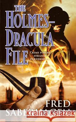 The Holmes-Dracula File Fred Saberhagen 9780765399076 St. Martins Press-3PL - książka