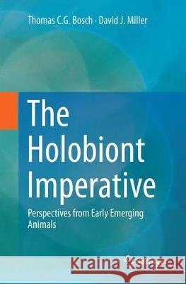 The Holobiont Imperative: Perspectives from Early Emerging Animals Bosch, Thomas C. G. 9783709148846 Springer - książka