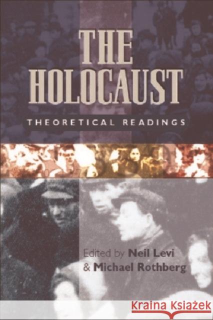 The Holocaust : Theoretical Readings  9780748616558  - książka