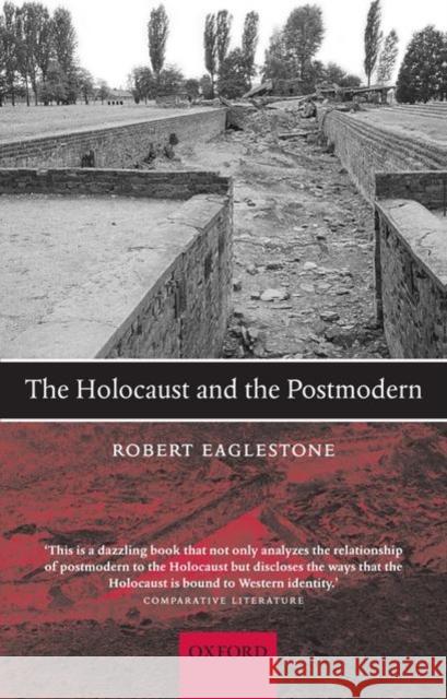 The Holocaust and the Postmodern Robert Eaglestone 9780199239375  - książka